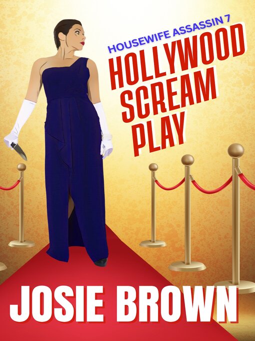 Title details for The Housewife Assassin's Hollywood Scream Play by Josie Brown - Available